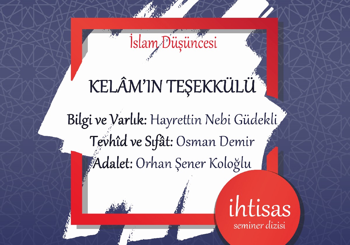 KELÂM’IN TEŞEKKÜLÜ SERİSİ, KELÂM’IN TEŞEKKÜLÜ SERİSİ