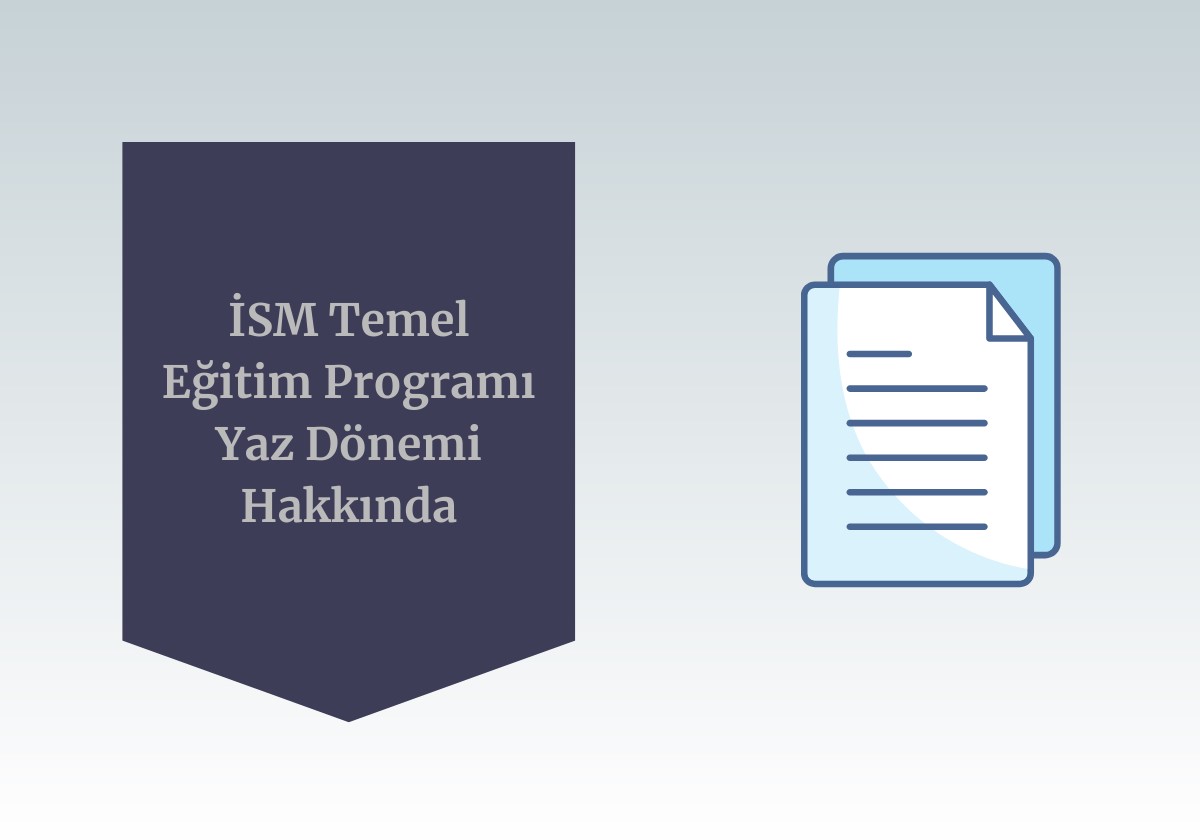 İSM Temel Eğitim Programı Yaz Dönemi Hakkında, Duyuru