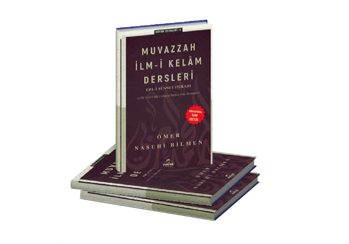 MUVAZZAH İLMİ KELÂM DERSLERİ, MUVAZZAH İLMİ KELÂM DERSLERİ