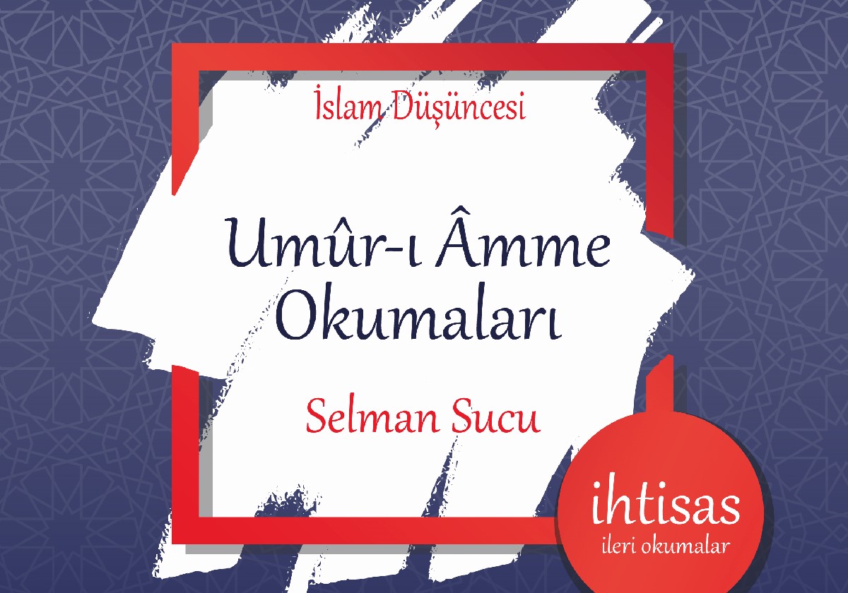 UMÛR-I ÂMME OKUMALARI, UMÛR-I ÂMME OKUMALARI