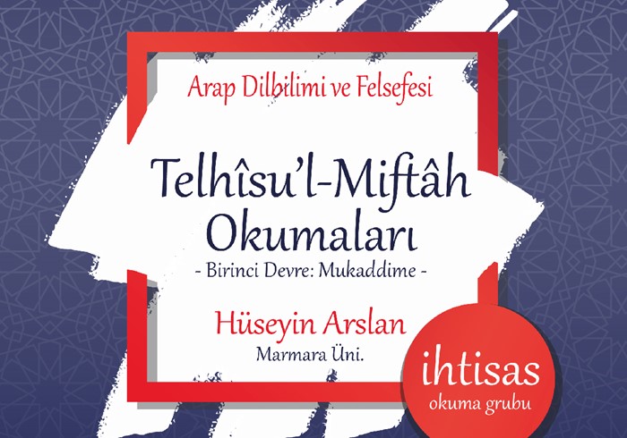 TELHÎSU’L-MİFTÂH OKUMALARI